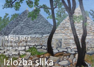 ´´MOJA ISTRA´´ izložba slika Mirjane Štimac u Galiji