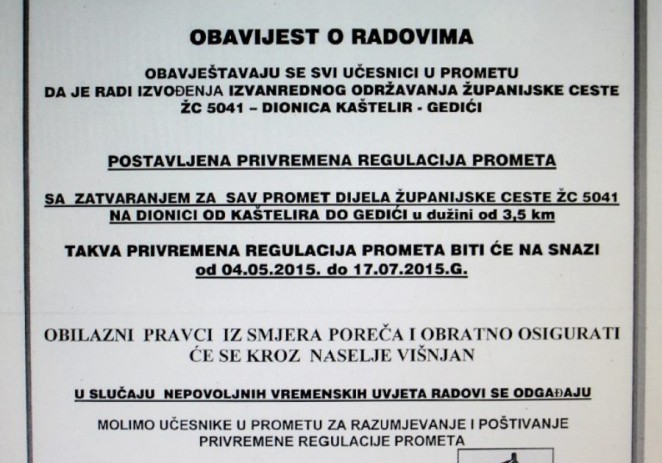 Prvoaprilska šala ili zbilja ? Cesta Kaštelir – Gedići zatvara se od 4.5. do 17.7.2015 !?