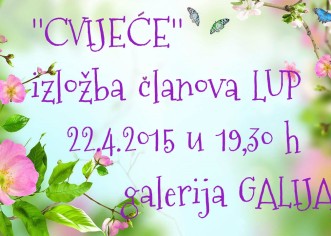 Izložba ”Cvijeće” Likovne udruge Poreč od 22.4. do 4.5.2015