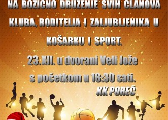 BOŽIĆNO DRUŽENJE KOŠARKAŠKOG KLUBA POREČ u srijedu, 23. prosinca