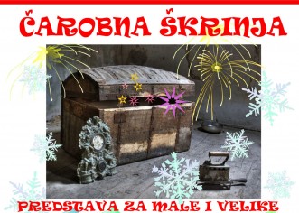 Repriza predstave “Čarobna škrinja” 22. i 23. prosinca !