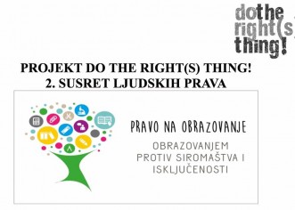 „2. Susret ljudskih prava“  četvrtak, 14. travnja 2016. godine, dvorana Žatika Poreč, s početkom u 10:30 sati.