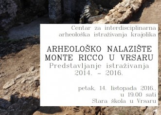 U petak, 14. listopada prezentacija arheoloških istraživanja na lokalitetu Monte Ricco kraj Vrsara