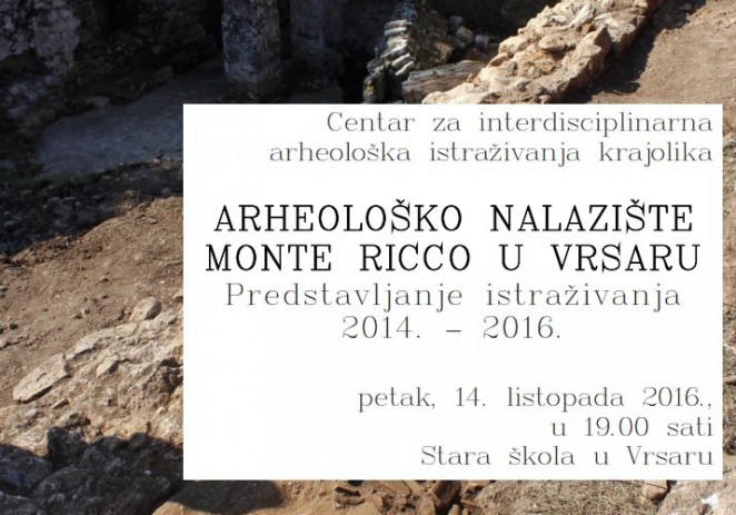 U petak, 14. listopada prezentacija arheoloških istraživanja na lokalitetu Monte Ricco kraj Vrsara