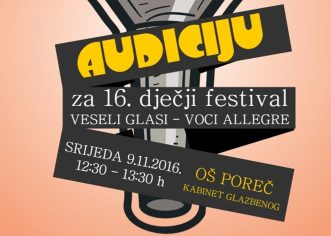 DND Poreč poziva na AUDICIJU za 16. festival Veseli glasi – Voci allegre u srijedu, 9. 11. 2016.