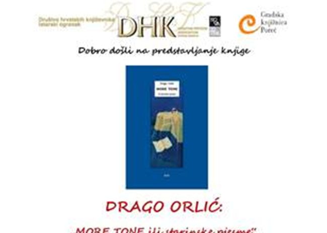 Večeras predstavljanje knjige Drage Orlića “More tone ili starinske pjesme” u Jedriličarskom klubu Horizont