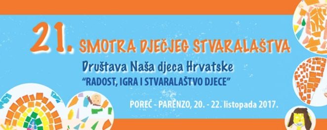 Vijesti iz DND-a: 21. smotra stvaralaštva u Poreču