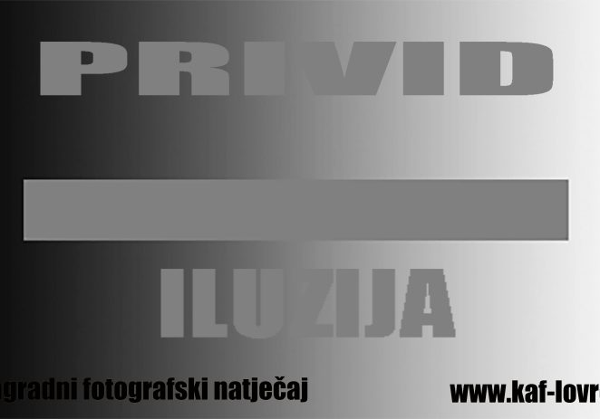 Otvoren foto-natječaj “PRIVID/ILUZIJA”
