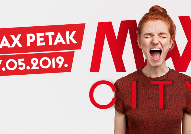 U petak, 17. svibnja posjetite Max City i uživajte u brojnim pogodnostima koje donosi Max petak