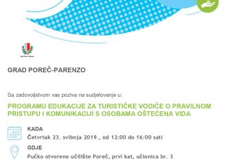 Grad Poreč-Parenzo organizira besplatni program edukacije za turističke vodiče o pravilnom pristupu i komunikaciji s osobama oštećena vida – u četvrtak 23. svibnja 2019