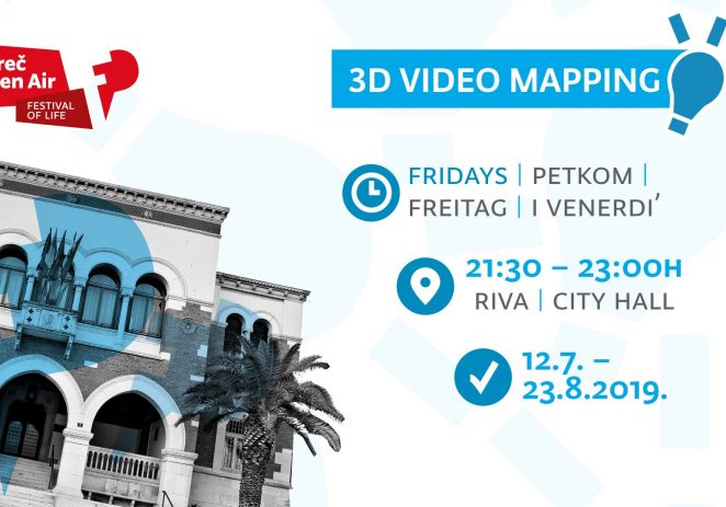 U sklopu Poreč Open Air Festivala ovog petka prva 3D mapping projekcija na zgradi Gradske vijećnice