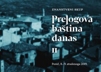 Znanstveni  skup  Prelogova  baština  danas  II u Istarskoj sabornici 8. i 9. studenog