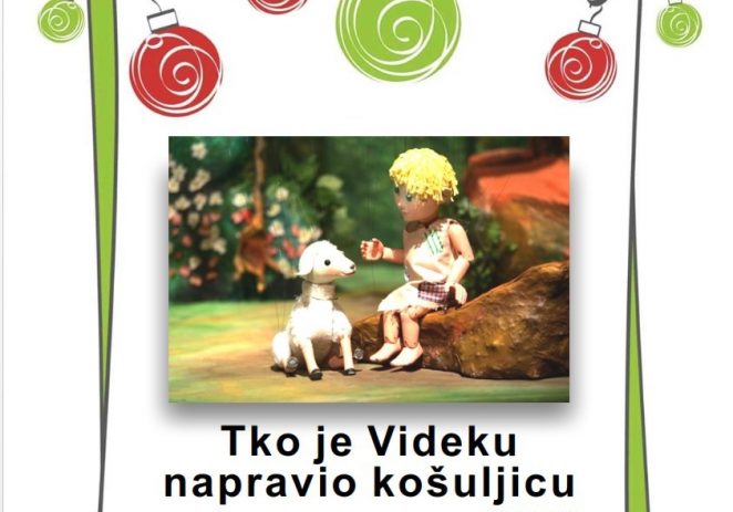 U petak, 6. prosinca lutkarska predstva za djecu “Tko je Videku napravio košuljicu” u porečkom Kazalištu