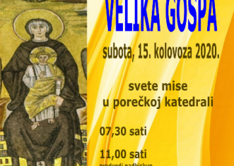 Najava, Svetkovina Velike Gospe: mons. dr. Kutleša u Poreču, mons. Milovan u Kringi