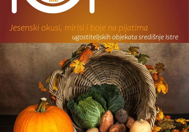 Za vikend počinje gastro manifestacija „Jesen na pijatu u središnjoj Istri“