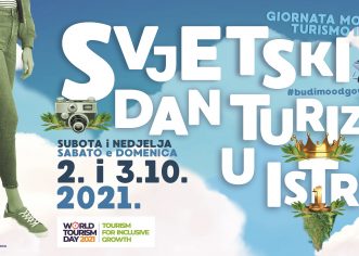 2. i 3. listopada obilježava se Svjetski dana turizma u Istri 2021. pod geslom “TOURISM FOR INCLUSIVE GROWTH / TURIZAM ZA UKLJUČIV RAZVOJ”.