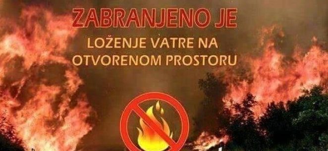 Zabranjuje se loženje vatre na otvorenom do 31. 3.2022.