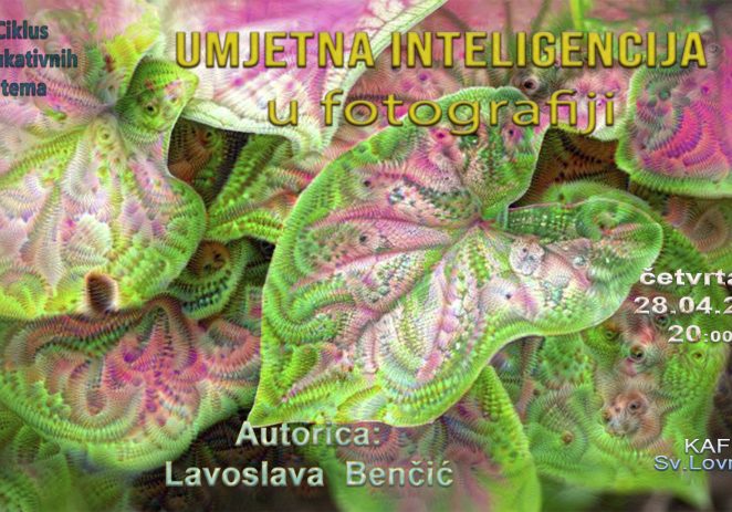 Ovog četvrtka, 28.4.2022. predavanje i radionica Lavoslave Benčić “Umjetna inteligencija – primjena u fotografiji” u KAF sv. Lovreč