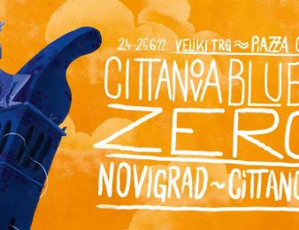 U Novigradu “Cittanova Blues Zero” 24. i 25.06.2022.