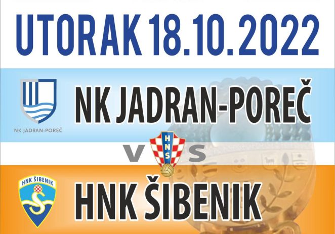 NK Jadran Poreč – HNK Šibenik u utorak u 15:00 na stadionu Veli Jože