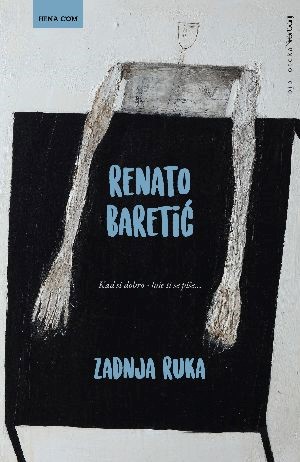 U petak, 21.10. u Gradskoj knjižnici Renato Baretić predstavlja svoj četvrti roman “Zadnja ruka”