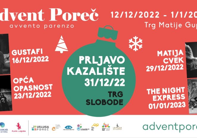 Advent Poreč održavat će se na Trgu Matije Gupca od 12. prosinca 2022. do 1. siječnja 2023. godine. Doček na Trgu uz Prljavo Kazalište