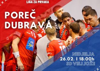Rukometaši Poreča u nedjelju, 26. veljače igraju protiv Dubrave – dvorana SRC Veli Jože u 18 sati