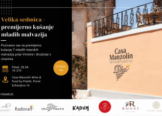 Velika sedmica – Premijerno kušanje mladih malvazija u Casi Manzolin Food & Wine by Poletti ovog vikenda 28.04.2023.