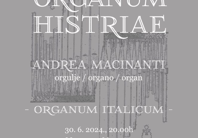 U nedjelju, 30. lipnja započinje u Motovunu 25. izdanje ORGANUM HISTRIAE