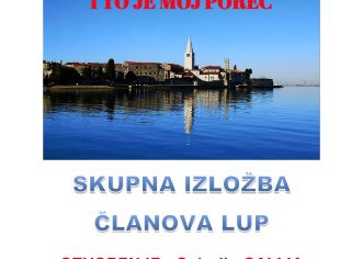 Skupna izložba “I to je moj Poreč” Likovne udruge Poreč povodom Dana Grada