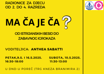 Nove radionice DND-a: MA ČA JE ČA? – OD ISTRIJANSKIH BESID DO ZABAVNOG IGROKAZA