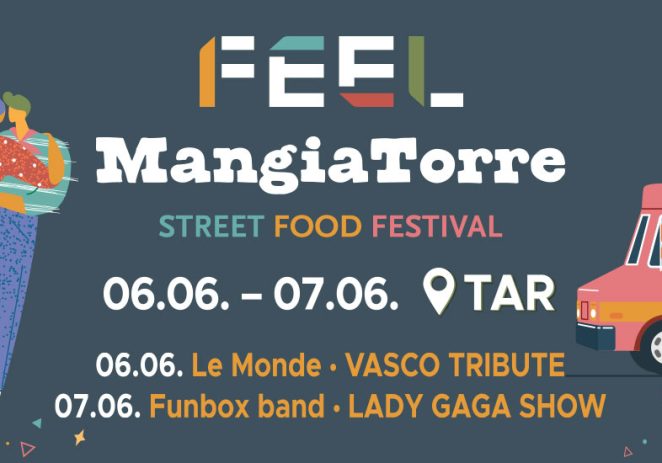 Tar na dva dana postaje središte gastronomije i glazbe uz MangiaTorre street food festival