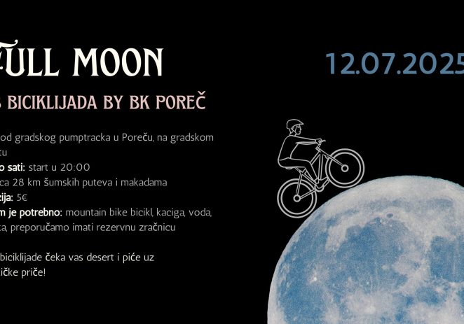 Full Moon MTB biciklijada – večer za ljubitelje prirode, biciklizma i dobre atmosfere 12.07.2025.