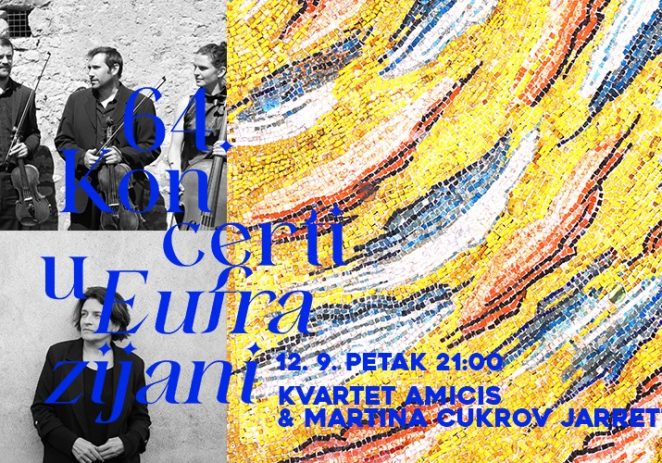 KVARTET AMICIS & MARTINA CUKROV JARRETT – GALA VEČER u Eufrazijani u petak, 12. 9. u 21.00