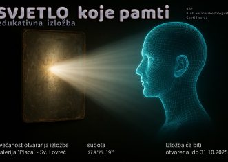 Pozivaju se ljubitelji fotografije, te oni željni znanja na izložbu pod nazivom ‘Svjetlo koje pamti’ u Sv. Lovreču