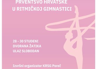 Pojedinačno i ekipno Prvenstvo Hrvatske u ritmičkoj gimnastici u Poreču od 28. do 30. studenog !