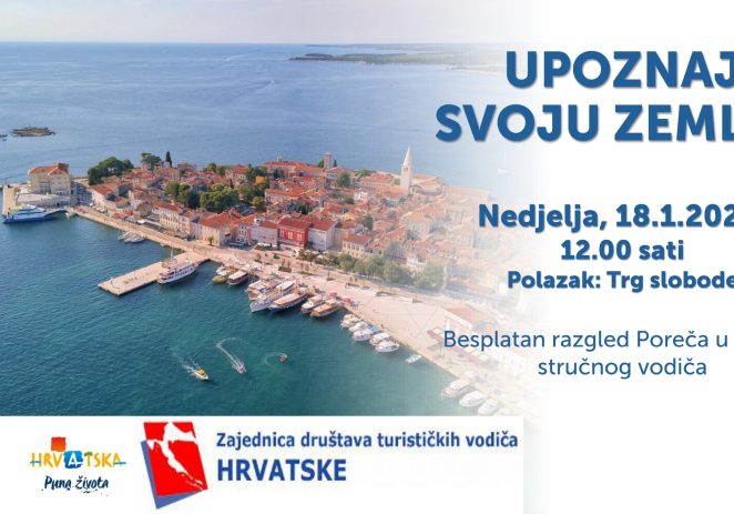 Turistička zajednica Grada Poreča organizira besplatan obilazak grada u sklopu projekta „Upoznaj svoju zemlju“
