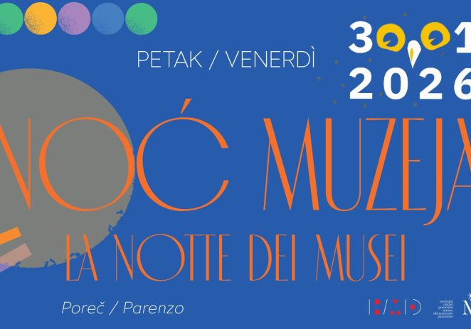 Noć muzeja 2026. u Poreču održat će se 30. siječnja