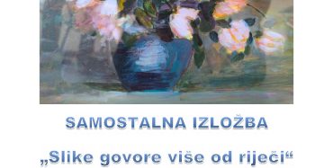 Slike govore više od riječi – izložba  slika Fedore Zorić u Galiji
