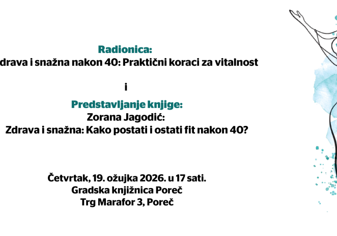 Zdrava i snažna nakon četrdesete: praktični koraci za vitalnost – radionica i predstavljanje knjige „Zdrava i snažna”
