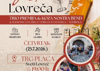 GUŠTI LOVREČA večeras uz Trio Premija, Koza nostra bend, tombolu i zabavu za cijelu obitelj