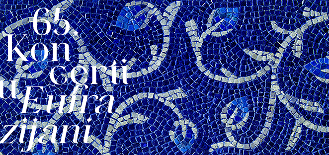 65. Koncerti u Eufrazijani: petak, 17. 7. 2026. HARLEQUIN ART COLLECTIVE u 21.00