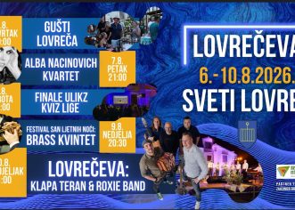 Od četvrtka, 6. kolovoza u Sv. Lovreču kreće Lovrečeva – PET DANA GLAZBE, SPORTA, TRADICIJE I ZABAVE!