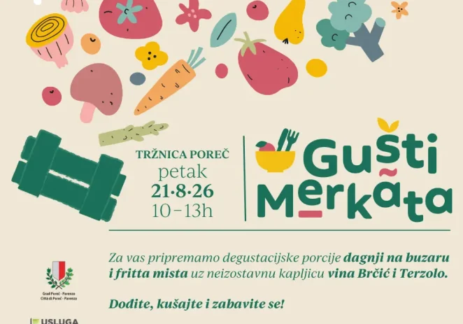 Ljetno izdanje „Gušti Merkata“ u petak donosi morske delicije i istarska vina na Porečku tržnicu