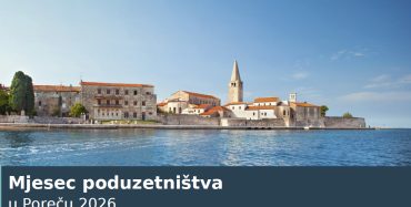 “Mjesec poduzetništva” u POREČU – Besplatne edukacije, zanimljiva predavanja, korisni savjeti, nove vještine i znanja