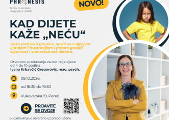 KAD DIJETE KAŽE „NEĆU“: Phronesis u Poreču pokreće seriju predavanja za roditelje