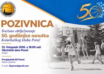 Košarkaški klub Poreč poziva na Svečanu Skupštinu povodom 50. godišnjice Kluba